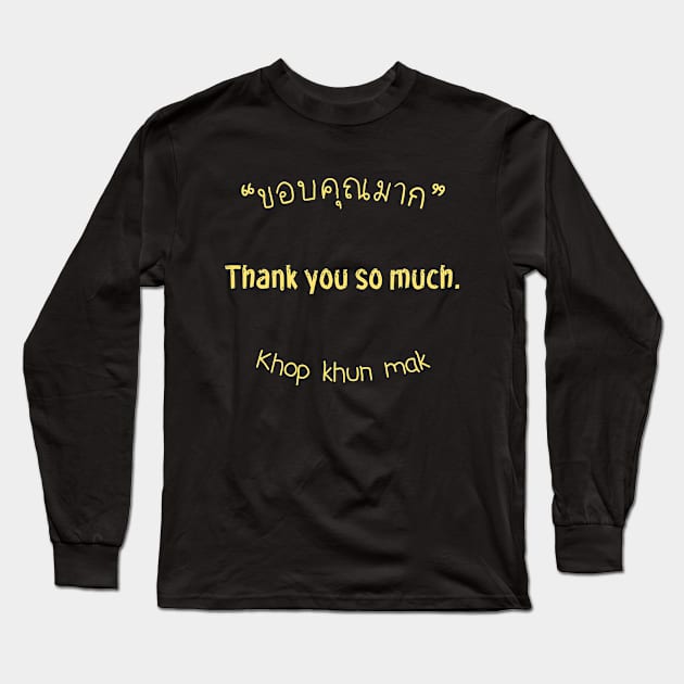 Thank you so much. Long Sleeve T-Shirt by Indy_store